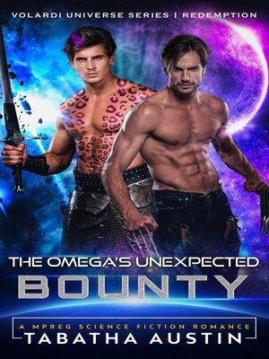 cover image of The Omega's Unexpected Bounty: Volardi Redemption, #2